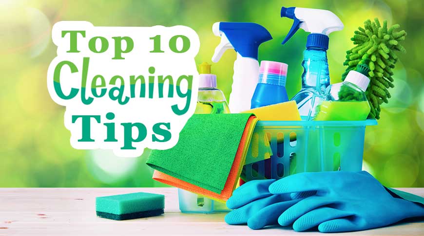 Top 10 Cleaning Tips